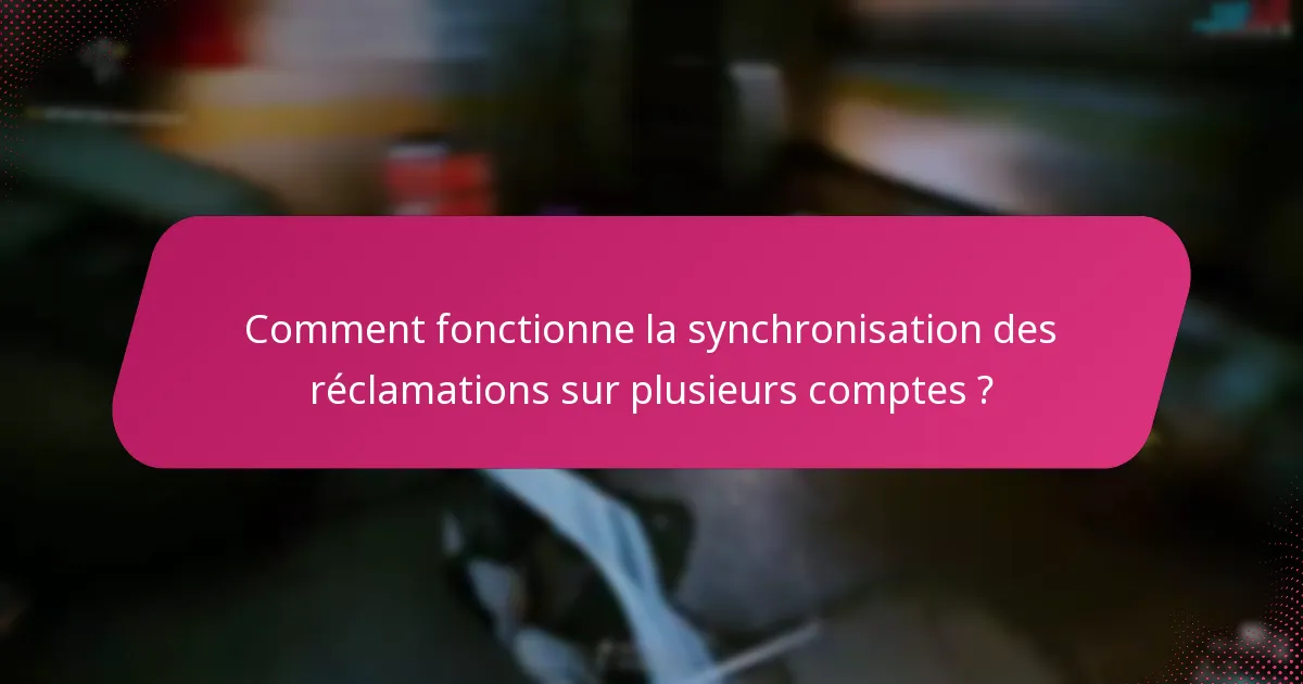 Quel est le processus pour réclamer les récompenses des Twitch Drops ?