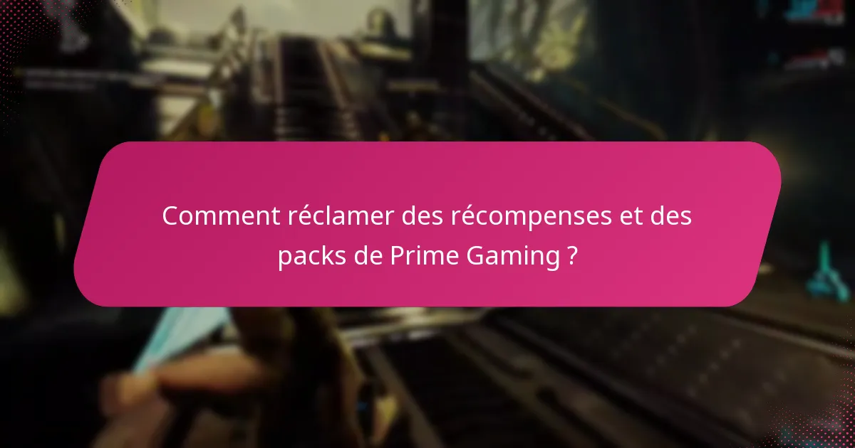 Quelles récompenses exclusives puis-je réclamer via Prime Gaming ?