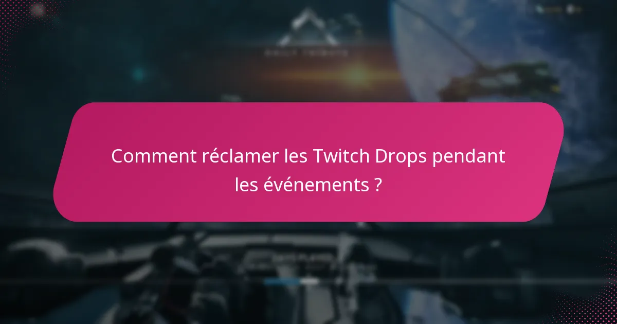 Quels types de récompenses peuvent être gagnées grâce aux Twitch Drops ?