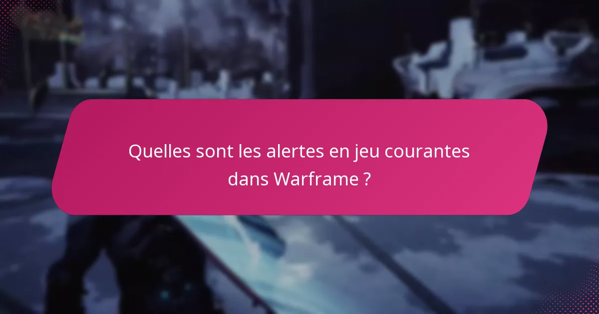 Comment les alertes en jeu influencent-elles l’engagement des joueurs ?