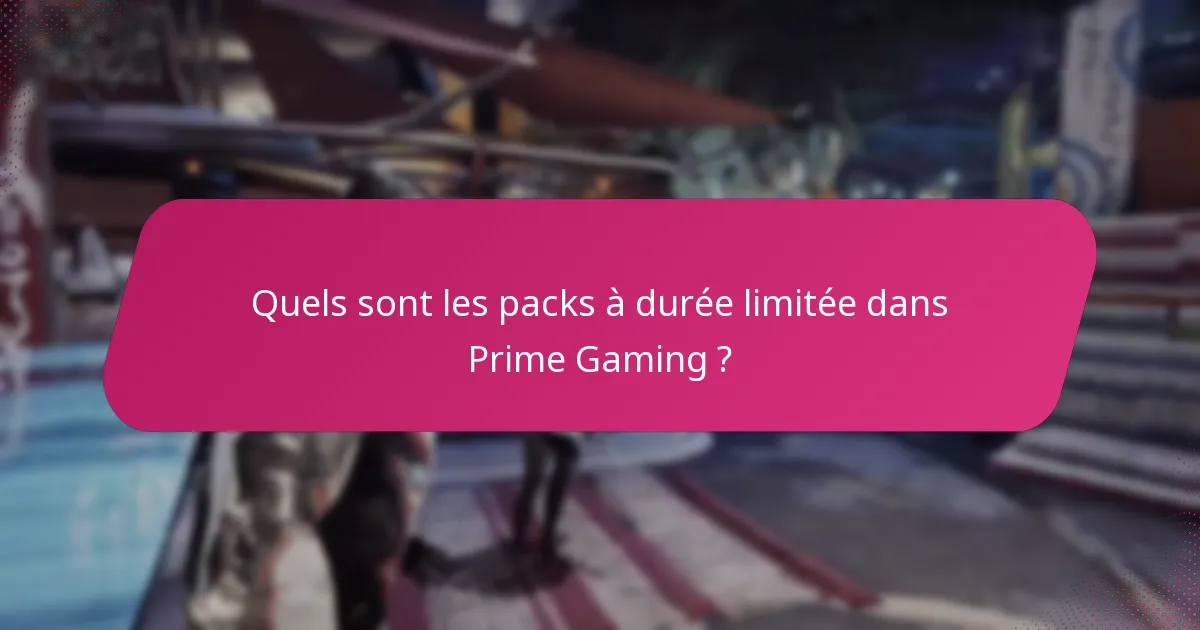 Comment réclamer des récompenses et des packs de Prime Gaming ?