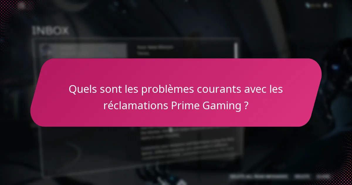 Quelles plateformes prennent en charge les réclamations Prime Gaming ?